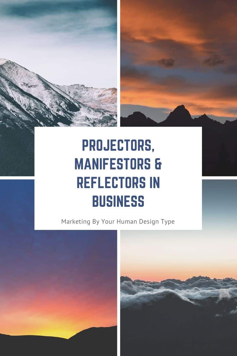 Projectors, Manifestors & Reflectors In Business: Marketing By Human Design  Strategy - Transformational Business Coaching & (Un)Marketing For Coaches |  The Awakened Business