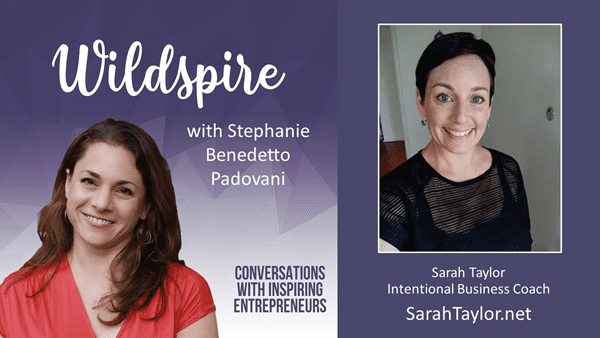 Sarah Taylor Intentional Business Coach on the Wildspire Conversations podcast