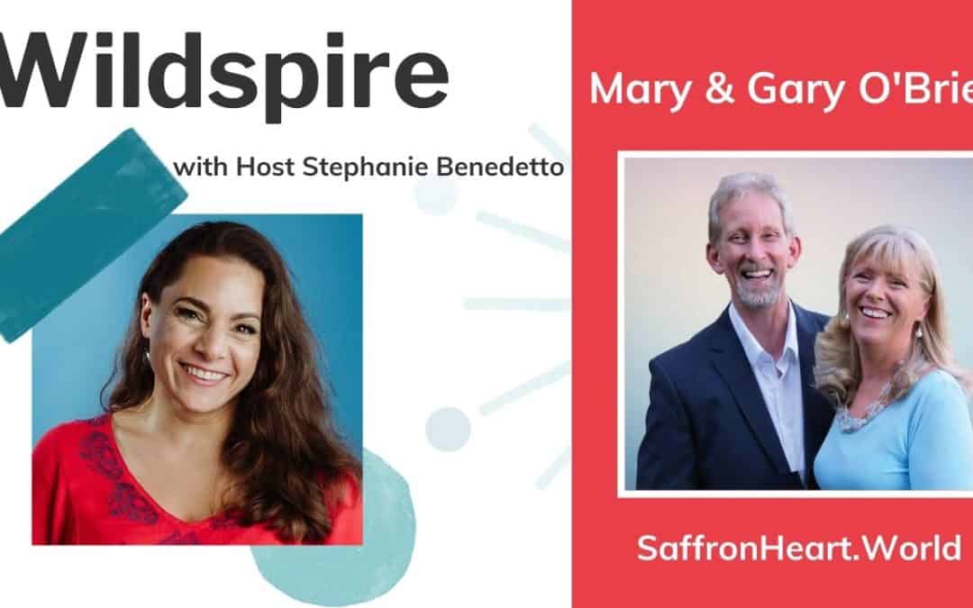 Self Love and the Saffron Heart of Your True Self with Mary & Gary O’Brien