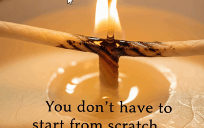 What to Do In Your Business When You’re “Starting From Scratch”